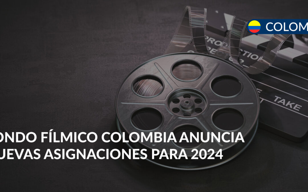 asignaciones fondo filmico colombia