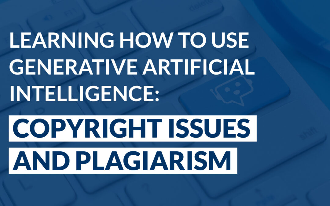generative AI copyright issues and plagiarism
