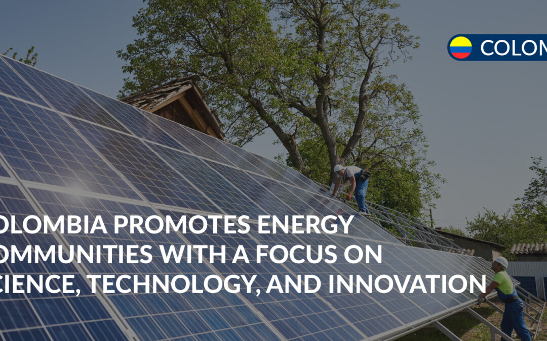 colombia promotes energy communities