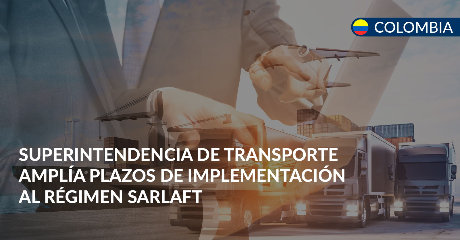 Ampliación plazos implementación SARLAFT Ampliación plazos implementación SARLAFT