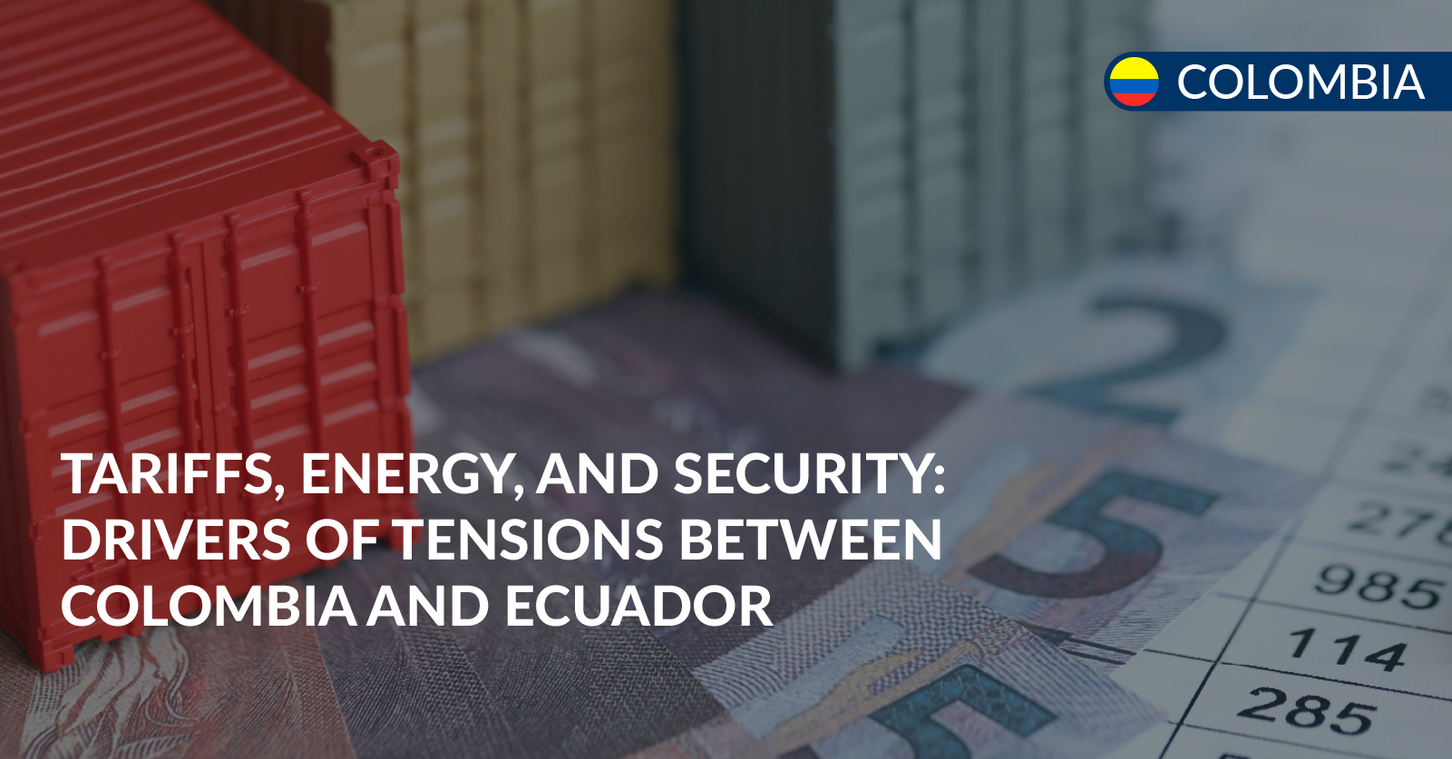 Drivers Of Tensions Between Colombia And Ecuador OlarteMoure 
