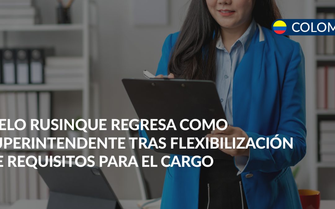 flexibilización requisitos superintendente