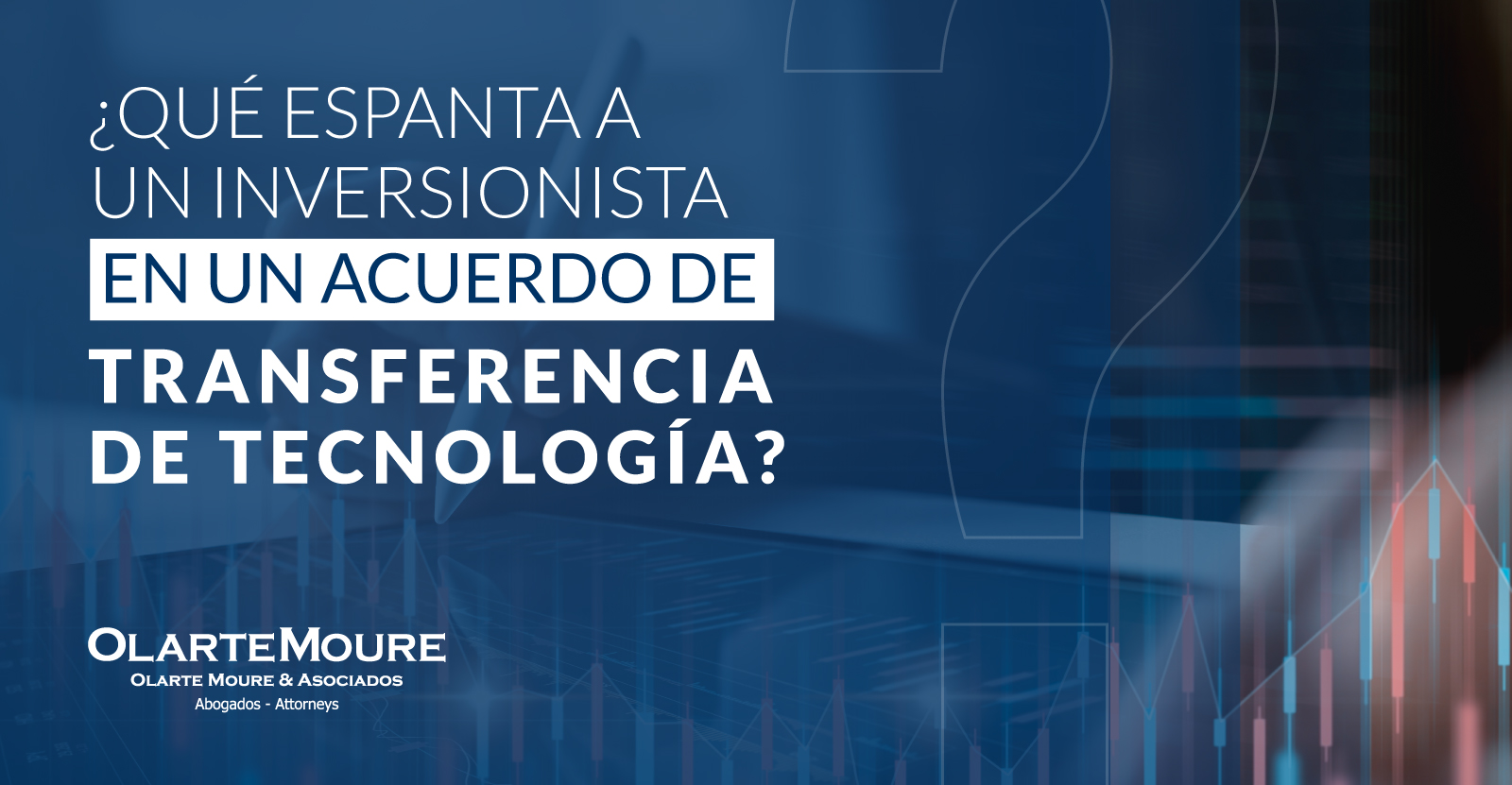 ¿Qué espanta a un inversionista en un acuerdo de Transferencia de Tecnología__Feature