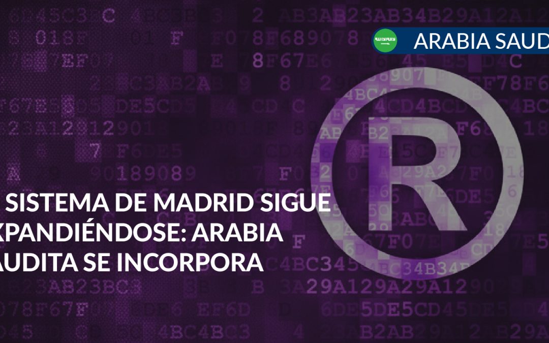 protocolo de madrid arabia saudita