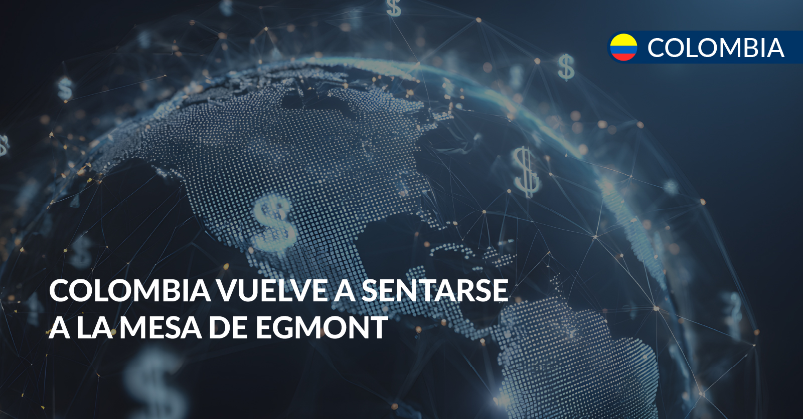 colombia vuelve a la mesa de egmont