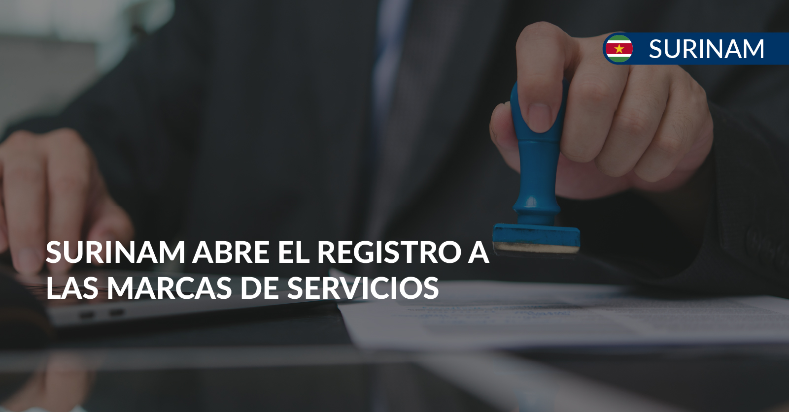 surinam abre registro de marcas surinam abre registro de marcas